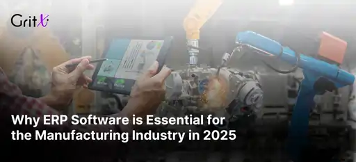 Why ERP Software is Essential for the Manufacturing